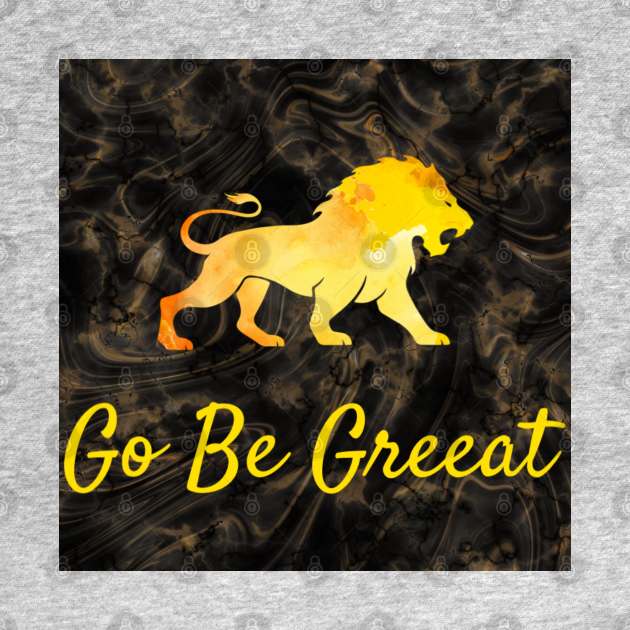 Go Be Great by ReelMcCoyz